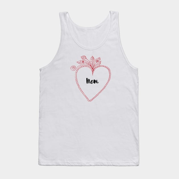 Mom and heart Tank Top by grafart